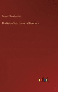 bokomslag The Naturalists' Universal Directory
