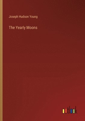 The Yearly Moons 1