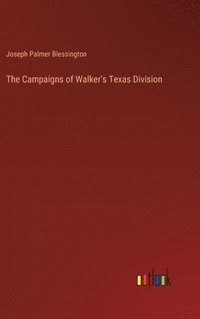 bokomslag Campaigns of Walker's Texas Division