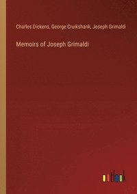 bokomslag Memoirs of Joseph Grimaldi