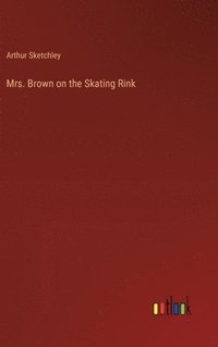 bokomslag Mrs. Brown on the Skating Rink