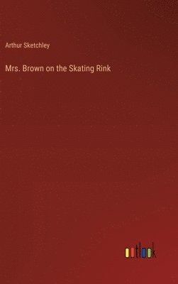 Mrs. Brown on the Skating Rink 1