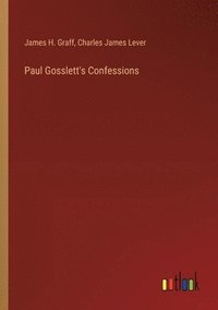 bokomslag Paul Gosslett's Confessions