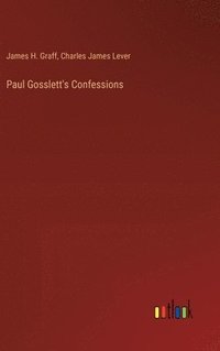 bokomslag Paul Gosslett's Confessions