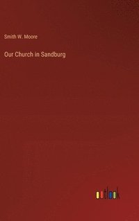 bokomslag Our Church in Sandburg
