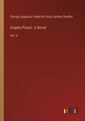 bokomslag Angela Pisani. A Novel