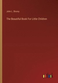 bokomslag Beautiful Book For Little Children