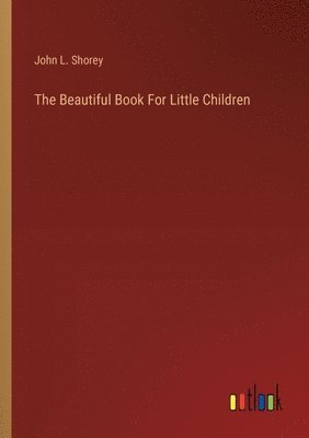 bokomslag Beautiful Book For Little Children