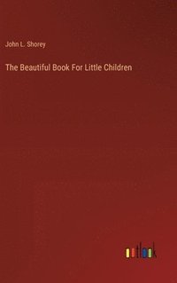 bokomslag Beautiful Book For Little Children