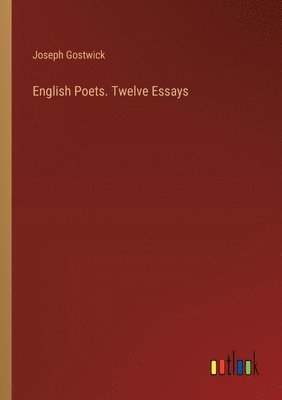 English Poets. Twelve Essays