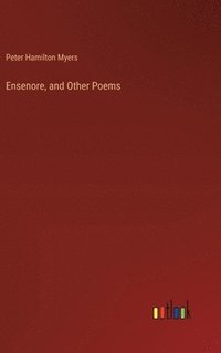 bokomslag Ensenore, and Other Poems