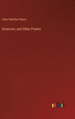 bokomslag Ensenore, and Other Poems