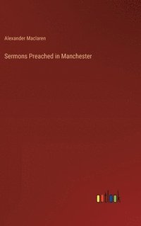 bokomslag Sermons Preached in Manchester