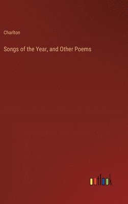 bokomslag Songs of the Year, and Other Poems