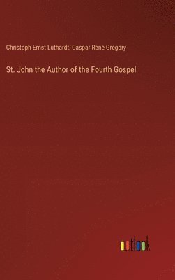 St. John the Author of the Fourth Gospel 1