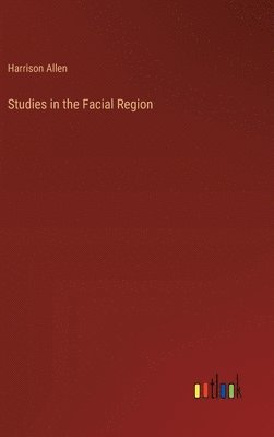 bokomslag Studies in the Facial Region