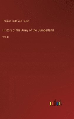 Thomas Budd Van Horne, Thomas Budd Van Horne - History of the Army of the Cumberland, Inbunden