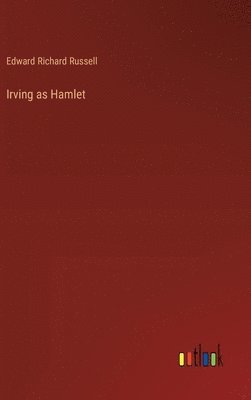 bokomslag Irving as Hamlet