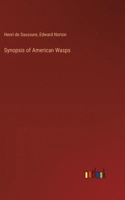 bokomslag Synopsis of American Wasps