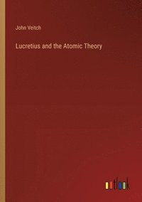 bokomslag Lucretius and the Atomic Theory