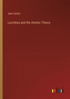 Lucretius and the Atomic Theory 1