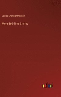 bokomslag More Bed-Time Stories