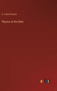 bokomslag Physics of the Ether