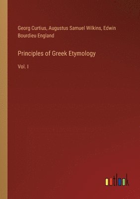 bokomslag Principles of Greek Etymology