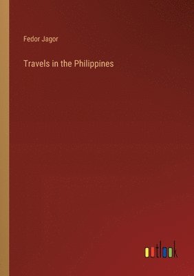 bokomslag Travels in the Philippines