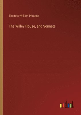 The Willey House, and Sonnets 1