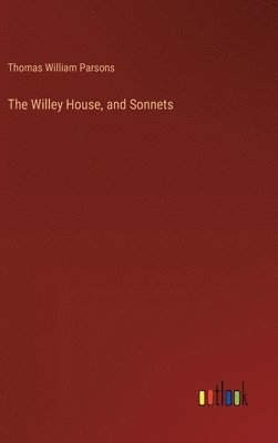 Willey House, and Sonnets