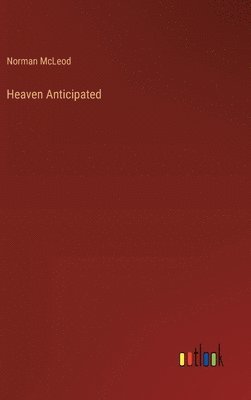 bokomslag Heaven Anticipated