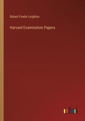 bokomslag Harvard Examination Papers