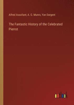 The Fantastic History of the Celebrated Pierrot 1