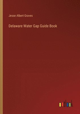 bokomslag Delaware Water Gap Guide Book