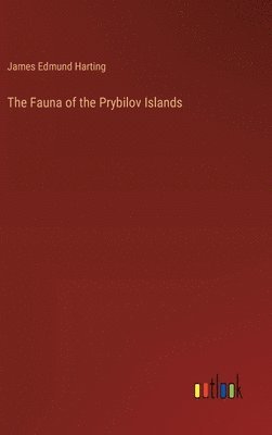 bokomslag The Fauna of the Prybilov Islands