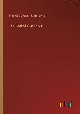 The Fool of Five Forks 1