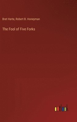 bokomslag The Fool of Five Forks