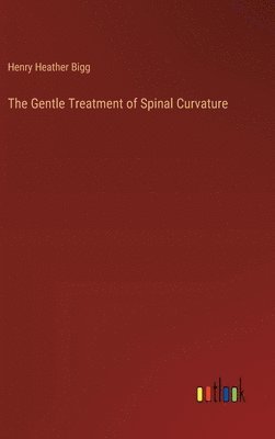 The Gentle Treatment of Spinal Curvature 1