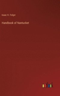 bokomslag Handbook of Nantucket