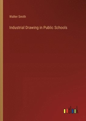 Industrial Drawing in Public Schools