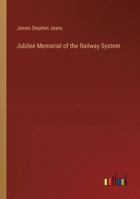 Jubilee Memorial of the Railway System 1