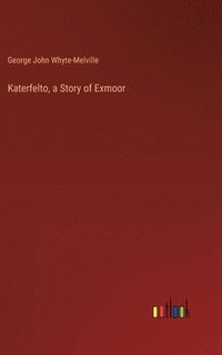 bokomslag Katerfelto, a Story of Exmoor