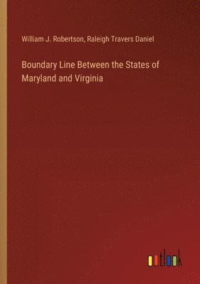 bokomslag Boundary Line Between the States of Maryland and Virginia