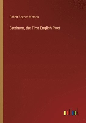 Cdmon, the First English Poet 1