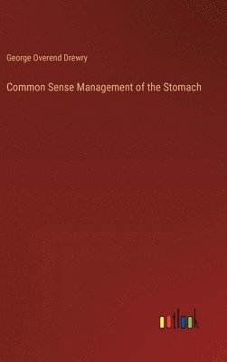 bokomslag Common Sense Management of the Stomach