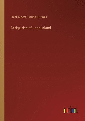 bokomslag Antiquities of Long Island