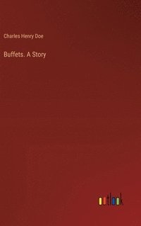 bokomslag Buffets. A Story