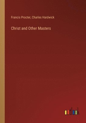 bokomslag Christ and Other Masters