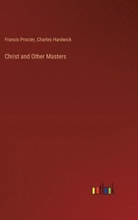bokomslag Christ and Other Masters